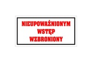 Cedule zákaz NEOPRÁVNENÝ VSTUP, 12x24cm