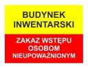 BUDOVA PRE DOBYTKO - VSTUP ZÁKAZ! - DOSKA