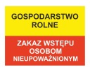 POĽNOHOSPODÁRSKA FARMA - VSTUP ZAKÁZANÝ - STRAVOVANIE