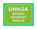 POZOR PRODUKTY NA OCHRANU RASTLÍN! - DOSKA