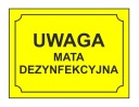 POZOR DEZINFEKČNÁ PODLOŽKA! - VÝSTRAŽNÁ TABUĽKA