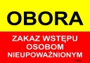 INFORMAČNÁ TABUĽA OBORA - VSTUP ZAKÁZANÝ