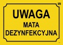 INFORMAČNÁ TABUĽA POZOR DEZINFEKČNÁ PODLOŽKA