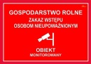 č. 82 VSTUP DO POĽNOHOSPODÁRSKEHO DOMU ZAKÁZANÝ, ZARIADENIE MONITOROVANÉ