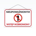 Laminovaný nápis A5 NEOPRÁVNENÝM JE ZAKÁZANÝ