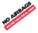 Nálepka s nápisom Bez airbagov zomrieme ako skutoční muži