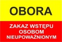 č. 7 ODBER Zákaz vstupu neoprávnených osôb.