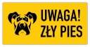Pozor! Zlý pes, laminovaný PVC nápis