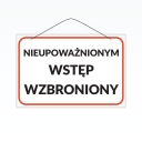 Laminovaný nápis A5 NEOPRÁVNENÝM JE ZAKÁZANÝ