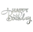 HAPPY Birthday Decor Topper na bočnej strane Plexisklo Strieborné zrkadlo 10cm