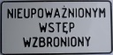 znak čepele: ZÁKAZ POVOLENÉHO VSTUPU