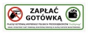PLATBA V HOTOVOSTI PREFERUJEME PLATBU HOTOVOSŤ V HOTOVOSTI INFORMAČNÁ NÁLEPKA 20x7