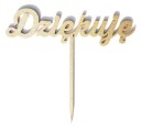 Ďakujem Topper Nápis Ďakujem GOLD