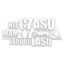 NEMÁM ČAS IDEM DO LESA nálepka auta