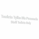 Toaleta len pre personál - nálepka 28x5,5