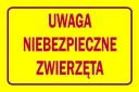 č.50 POZOR TABUĽKA NEBEZPEČNÝCH ZVIERAT