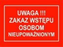 Č.2 Pozor! Vstup nepovolaným osobám zakázaný