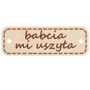 Dekor, nášivka, dekorácia, BABKA MI UŠILA obdĺžnik