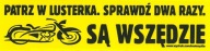 Nálepka so znakom MOTOCYKLE SÚ VŠADE pozri...