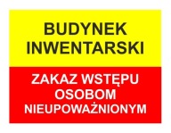 BUDOVA PRE DOBYTKO - VSTUP ZÁKAZ! - DOSKA