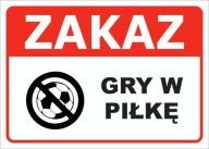 TABUĽKA ZNAČKA Zákaz loptovej hry