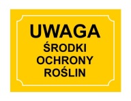 PRODUKTY NA OCHRANU RASTLÍN - VÝSTRAŽNÁ TABUĽA