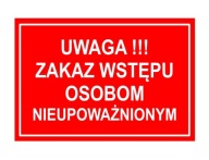 ZÁKAZ VSTUPU NEPOVOLANÝM OSOBÁM! - DOSKA
