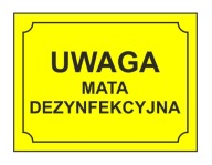 POZOR DEZINFEKČNÁ PODLOŽKA! - VÝSTRAŽNÁ TABUĽKA