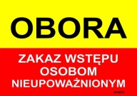 INFORMAČNÁ TABUĽA OBORA - VSTUP ZAKÁZANÝ