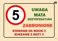 INFORMAČNÁ TABUĽA POZOR DEZINFEKČNÁ PODLOŽKA 5KM