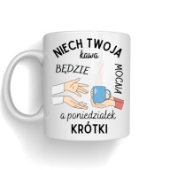 Hrnček na silnú kávu, krátky pondelok