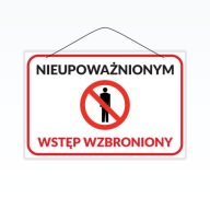 Laminovaný nápis A5 NEOPRÁVNENÝM JE ZAKÁZANÝ
