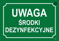 INFORMAČNÁ TABUĽA POZOR DEZINFEKČNÉ PROSTRIEDKY
