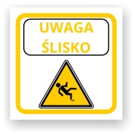 Informačná tabuľa Pozor Slippery | 30 x 30 cm | samolepiace