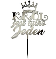 Topper The King je len jedna korunka Plexisklo zrkadlo Silver 11cm