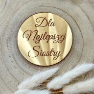 Pre najlepšiu sestru, kruh s gravírovaním, 8 cm, plexisklo, zlaté zrkadlo