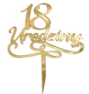 18. narodeniny Narodeninový topper 18 rokov dekorácia ZLATÉ PLEXI zrkadlo