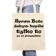 Boh mi pomôž kúpiť tašku z prírodnej bavlny