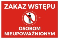 NEOPRÁVNENÉ OSOBY VSTUP ZÁKAZ PVC tabuľka