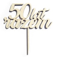 Topper 50 rokov spolu Jubilejná dekorácia