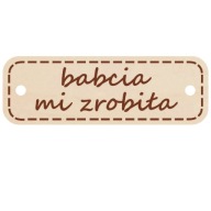 Dekor, nášivka, dekorácia, BABIČKA MI VYROBILA obdĺžnik