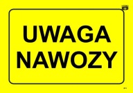 INFORMAČNÁ TABUĽA TABUĽKA POZOR HNOJIVÁ
