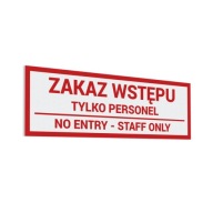 Zákaz vstupu, iba personál - nálepka 10x30