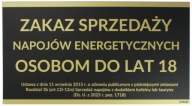 Sign ZÁKAZ PREDAJA ENERGETICKÝCH NÁPOJOV OSOBÁM DO 18 ROKOV.