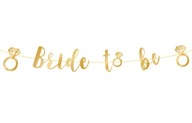 Bride to be gold banner 150 cm Slepačia párty