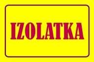Nie 46 VÝSTRAŽNÁ TABUĽKA IZOLÁCIE