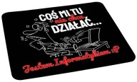 Podložka pod myš, vtipný darček, IT TECHNIK Niečo mi tu nefunguje