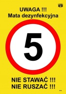 INFORMAČNÁ TABUĽA POZOR DEZINFEKČNÁ PODLOŽKA 5km