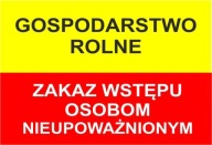 č.8 POĽNOHOSPODÁRSKA FARMA Zákaz vstupu TABUĽKA