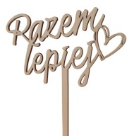 Svadobný topper Piker s nápisom Together Better, drevený